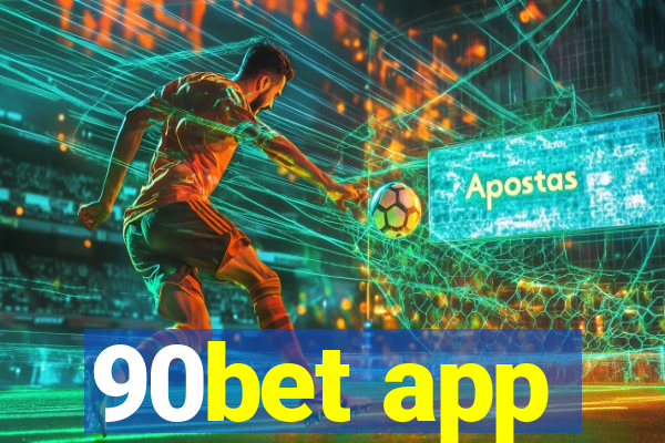 90bet app